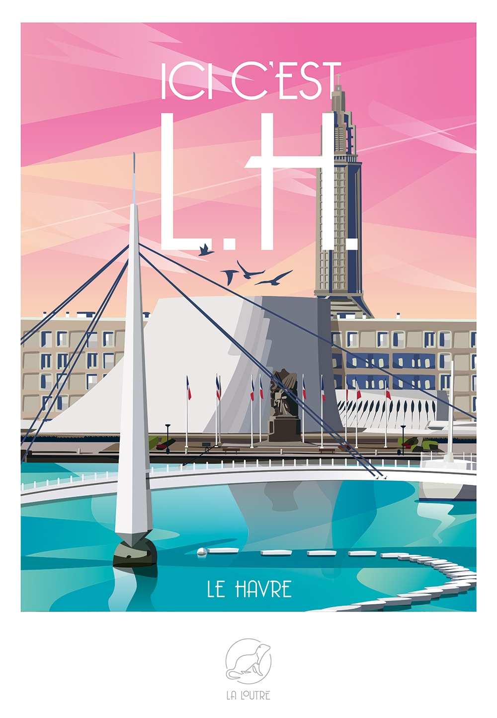Ici c'est L.H. - Le Havre