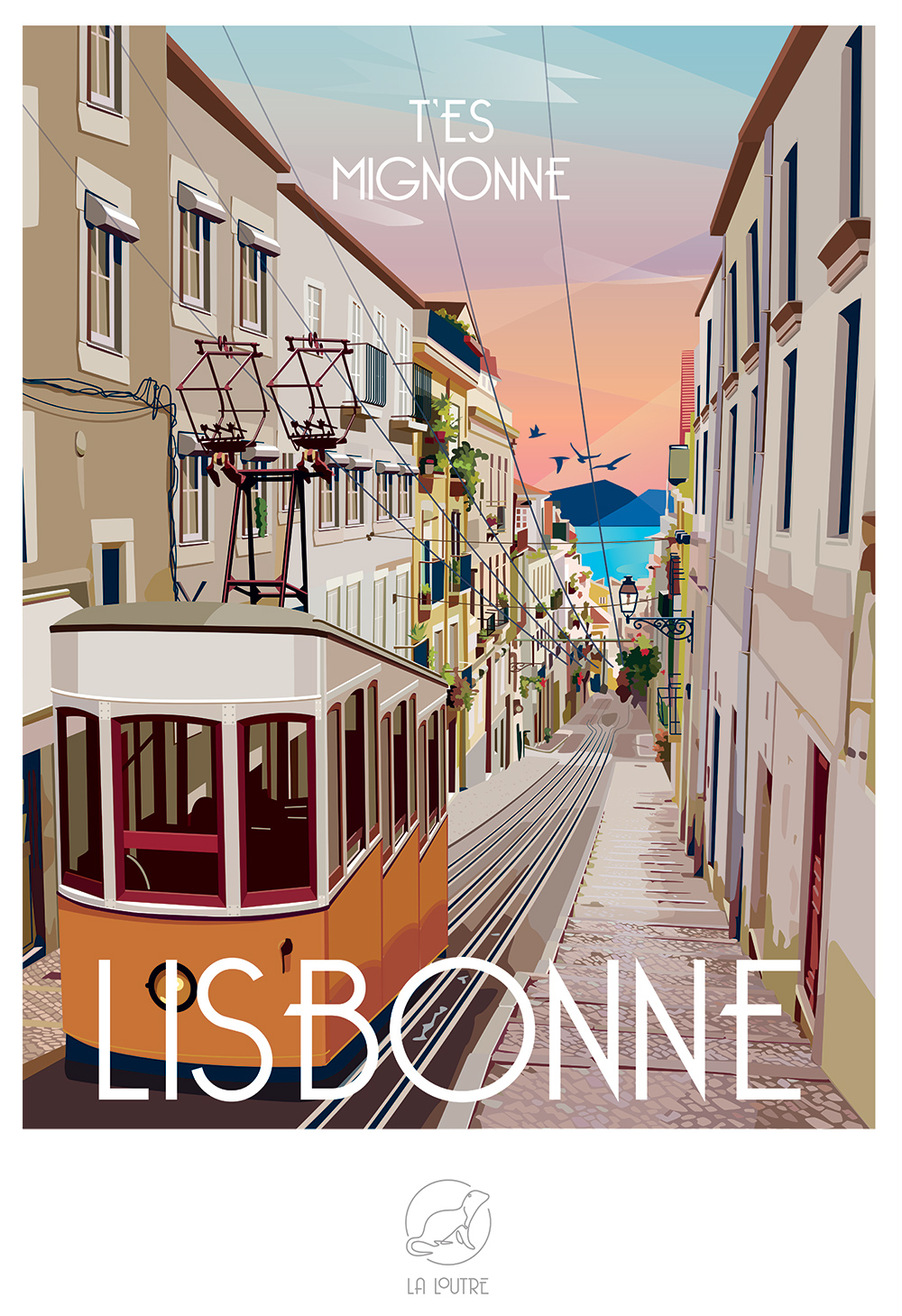 T'es Mignonne LISBONNE